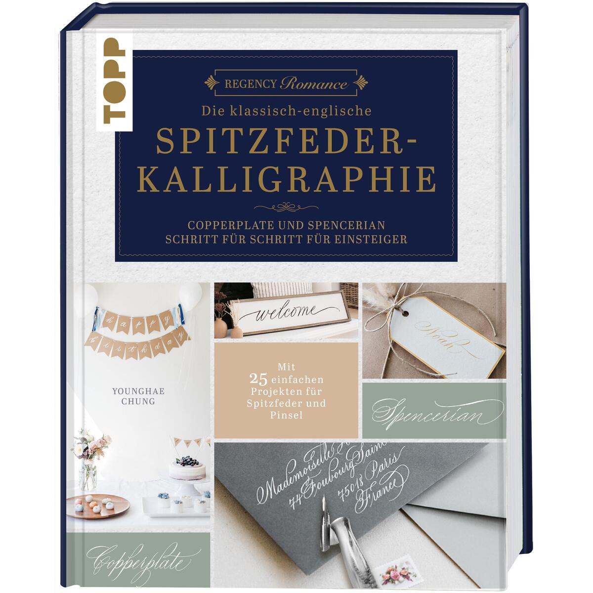 Regency Romance: Die klassisch-englische Spitzfeder-Kalligraphie von Frech Verlag GmbH