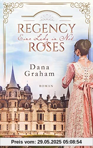 Regency Roses. Eine Lady in Not