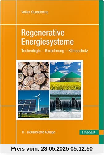 Regenerative Energiesysteme: Technologie – Berechnung – Klimaschutz