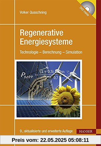 Regenerative Energiesysteme: Technologie - Berechnung - Simulation