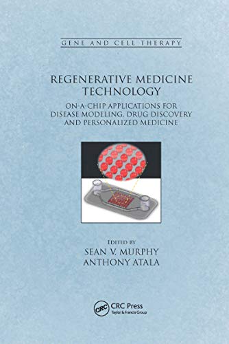 Regenerative Medicine Technology: On-a-chip Applications for Disease Modeling, Drug Discovery and Personalized Medicine (Gene and Cell Therapy) von CRC Press
