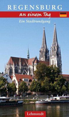 Regensburg an einem Tag von Lehmstedt