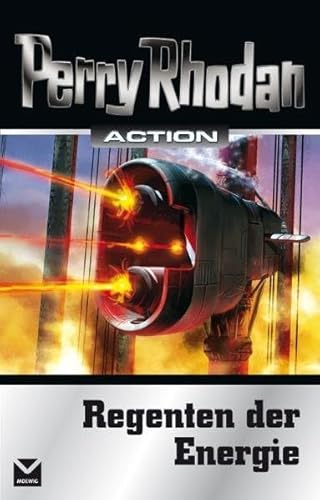 Regenten der Energie (Perry Rhodan Action, Band 2) von Edel Books - ein Verlag der Edel Verlagsgruppe