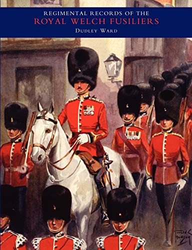 Regimental Records of the Royal Welch Fusiliers - Vol III. 1914-1918. France and Flanders (v. 3)