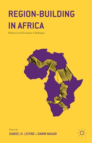 Region-Building in Africa: Political and Economic Challenges von MACMILLAN
