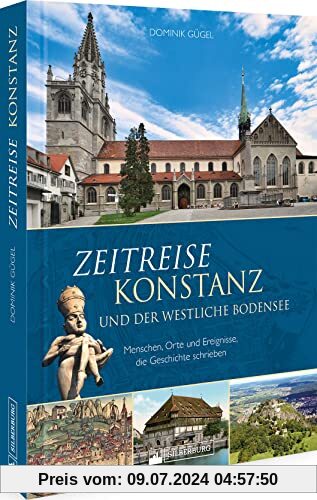 Regionalgeschichte – Zeitreise Konstanz und der westliche Bodensee: Menschen, Orte und Ereignisse, die Geschichte schrieben. Höhepunte und Wendepunkte von der Frühgeschichte bis heute.