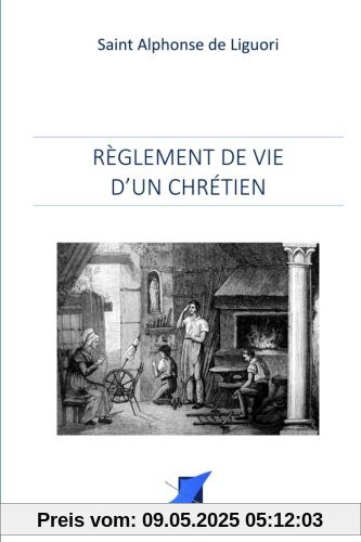 Règlement de vie d'un chrétien