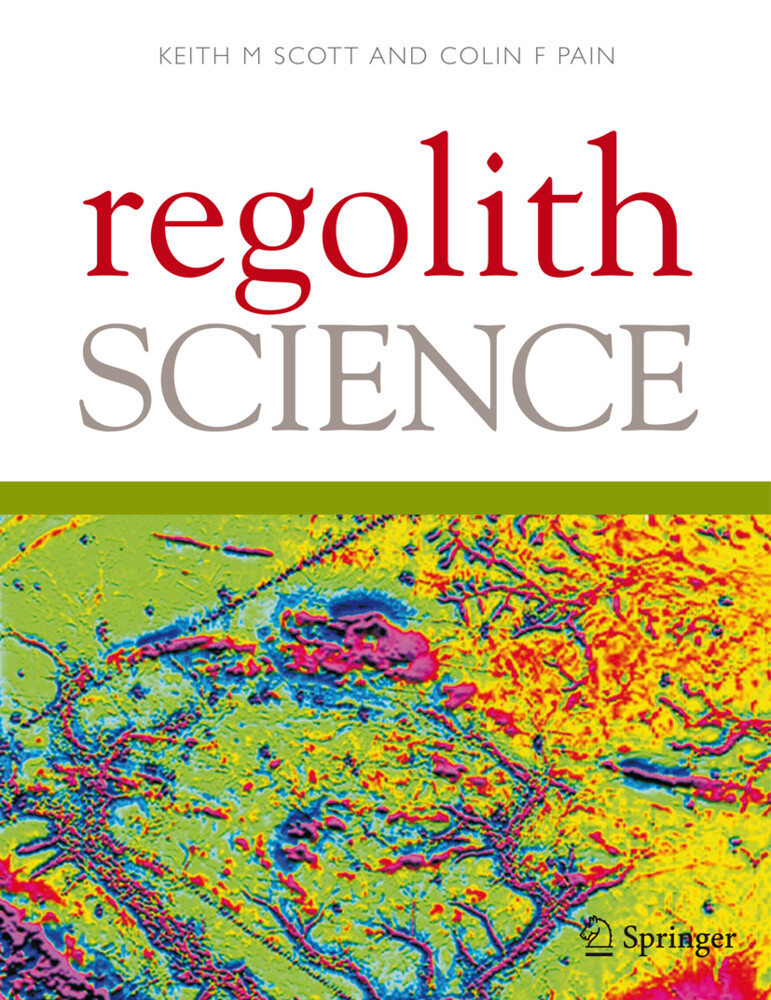 Regolith Science von Springer Netherlands