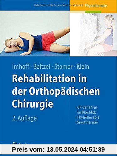 Rehabilitation in der orthopädischen Chirurgie: OP-Verfahren im Überblick - Physiotherapie - Sporttherapie