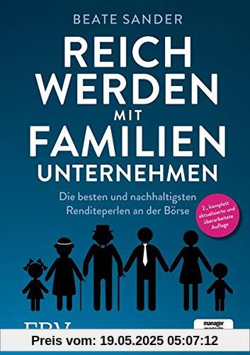 Reich werden mit Familienunternehmen: Die besten und nachhaltigsten Renditeperlen an der Börse