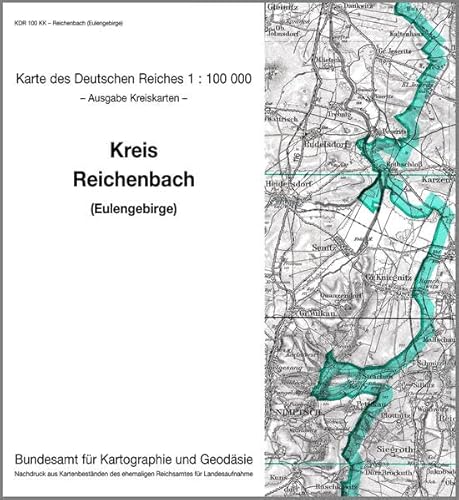 Reichenbach (Eulengebirge): Karte des Deutschen Reiches 1:100.000, Kreiskarte (Karte des Deutschen Reiches. Kreiskarten: 1:100000. Nachdruck aus ... ehemaligen Reichsamtes für Landesaufnahme) von Bundesamt f. Kartographie u. Geodäsie