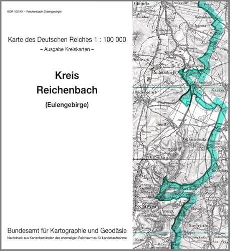 Reichenbach (Eulengebirge): Karte des Deutschen Reiches 1:100.000, Kreiskarte (Karte des Deutschen Reiches. Kreiskarten / 1:100000. Nachdruck aus ... ehemaligen Reichsamtes für Landesaufnahme) von Bundesamt f. Kartographie u. Geodäsie