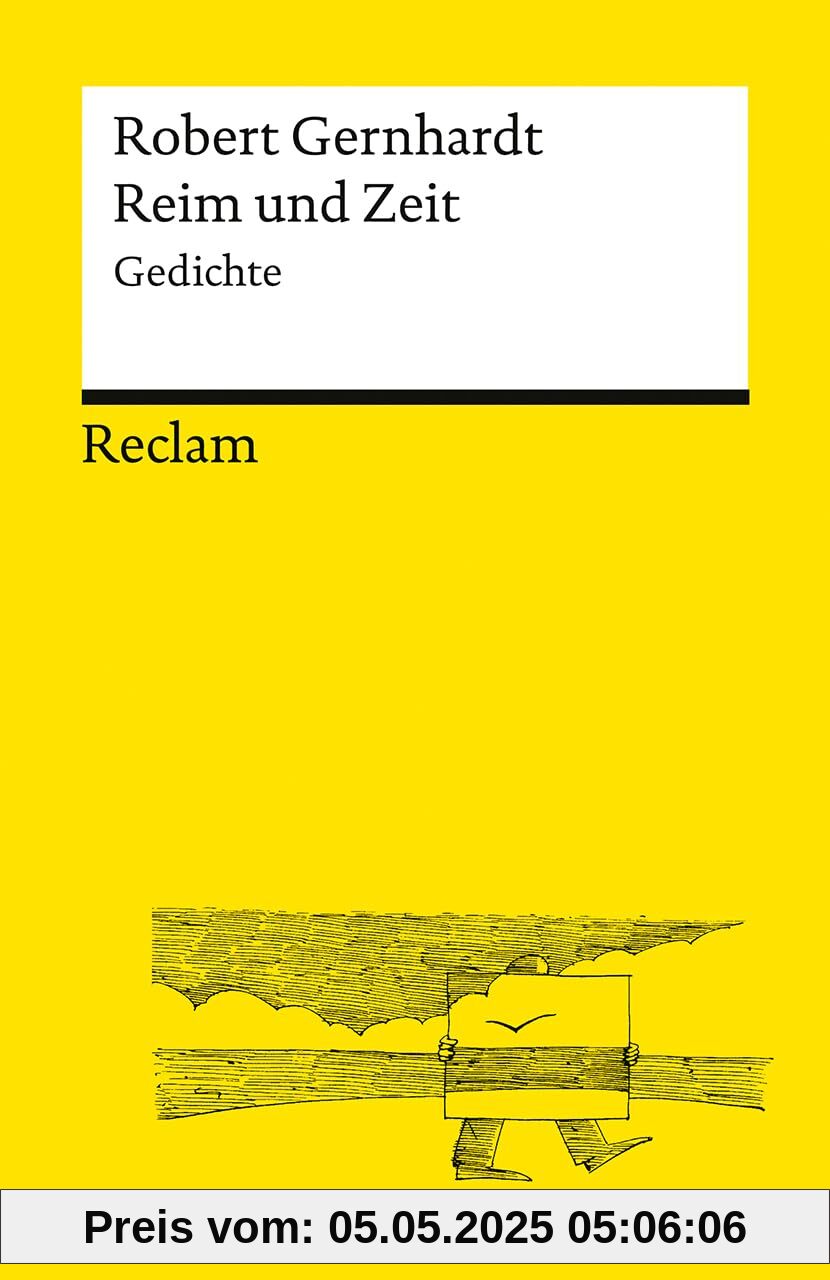 Reim und Zeit. Gedichte: Poetisch und alltagsnah – mit satirischen Versen über Liebe, Alkohol und Fußball (Reclams Universal-Bibliothek)