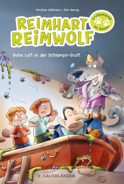 Dicke Luft in der Schlampir-Gruft / Reimhart Reimwolf Bd.1 von FISCHER Sauerländer
