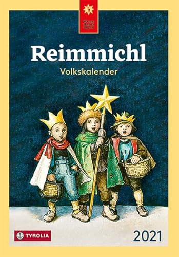 Reimmichl Volkskalender 2021: Redigiert von Birgitt Drewes von Tyrolia Verlagsanstalt Gm