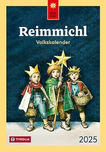 Reimmichl Volkskalender 2025: Der beliebte Jahresbegleiter aus Tirol mit kurzweiligen Beiträgen zu Land und Leuten Reimmichl Volkskalender 2025: Der beliebte Jahresbegleiter aus Tirol mit kurzweiligen Beiträgen zu Land und Leuten