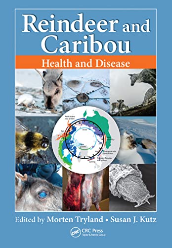 Reindeer and Caribou: Health and Disease von CRC Press