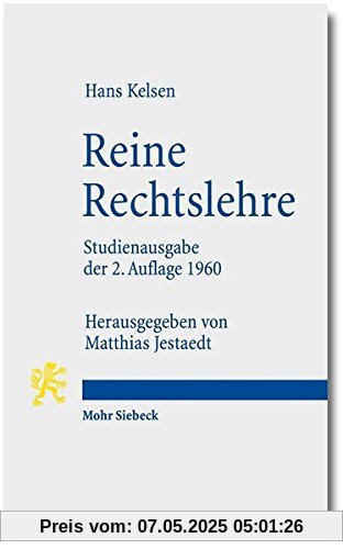 Reine Rechtslehre: Mit einem Anhang: Das Problem der Gerechtigkeit