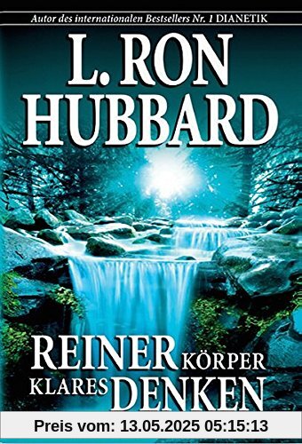Reiner Körper - Klares Denken Reiner Körper - Klares Denken