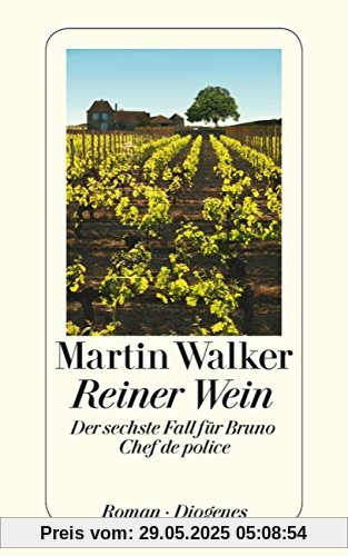 Reiner Wein: Der sechste Fall für Bruno, Chef de police Reiner Wein: Der sechste Fall für Bruno, Chef de police