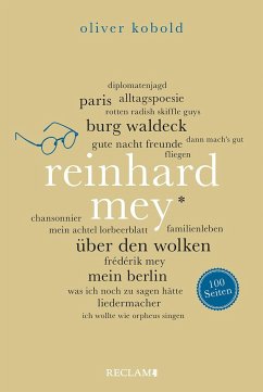 Reinhard Mey. 100 Seiten von Reclam, Ditzingen