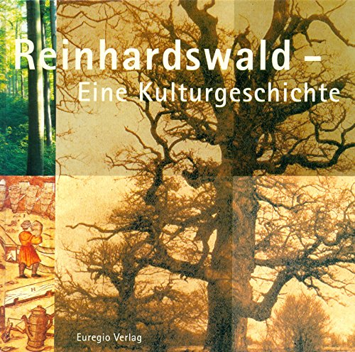 Reinhardswald - Eine Kulturgeschichte von euregioverlag