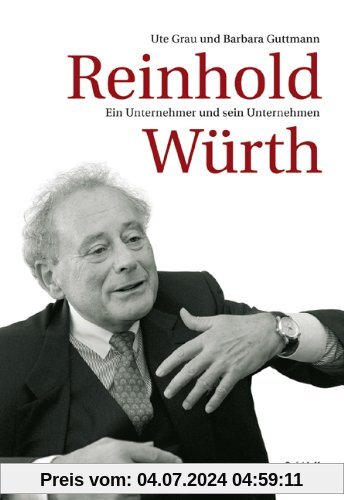 Reinhold Würth: Der Unternehmer und sein Unternehmen. Mit CD