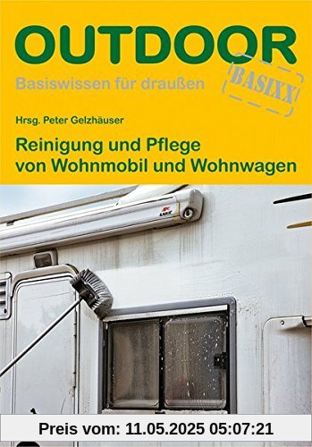 Reinigung und Pflege von Wohnmobil und Wohnwagen (OutdoorHandbuch)