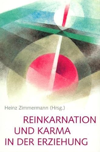 Reinkarnation und Karma in der Erziehung (Das ätherische Christus-Wirken)