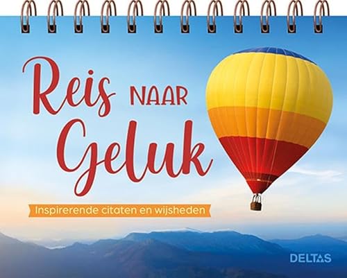 Reis naar geluk Inspirerende citaten en wijsheden: Inspirerende citaten en wijsheden von Zuidnederlandse Uitgeverij (ZNU)