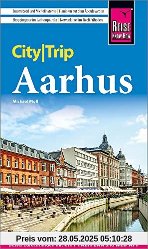 Reise Know-How CityTrip Aarhus: Reiseführer mit Stadtplan und kostenloser Web-App Reise Know-How CityTrip Aarhus: Reiseführer mit Stadtplan und kostenloser Web-App