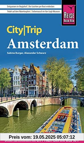 Reise Know-How CityTrip Amsterdam: Reiseführer mit Stadtplan, 4 Stadttouren und kostenloser Web-App Reise Know-How CityTrip Amsterdam: Reiseführer mit Stadtplan, 4 Stadttouren und kostenloser Web-App