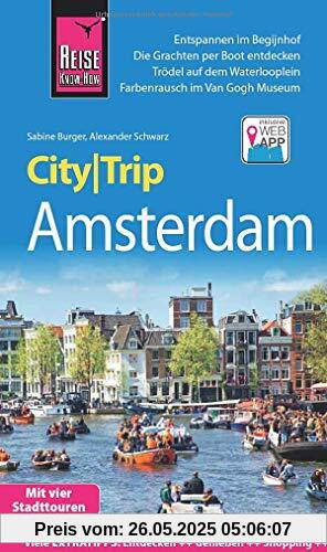 Reise Know-How CityTrip Amsterdam: Reiseführer mit Stadtplan, 4 Stadttouren und kostenloser Web-App