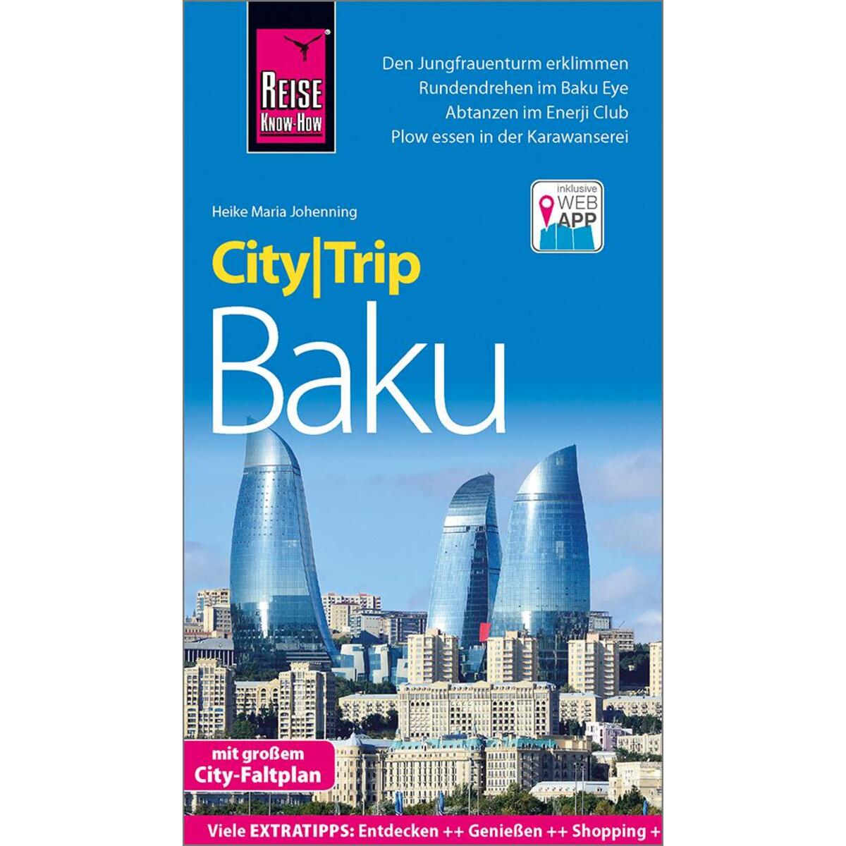 Reise Know-How CityTrip Baku Reise Know-How CityTrip Baku von Reise Know-How Rump GmbH