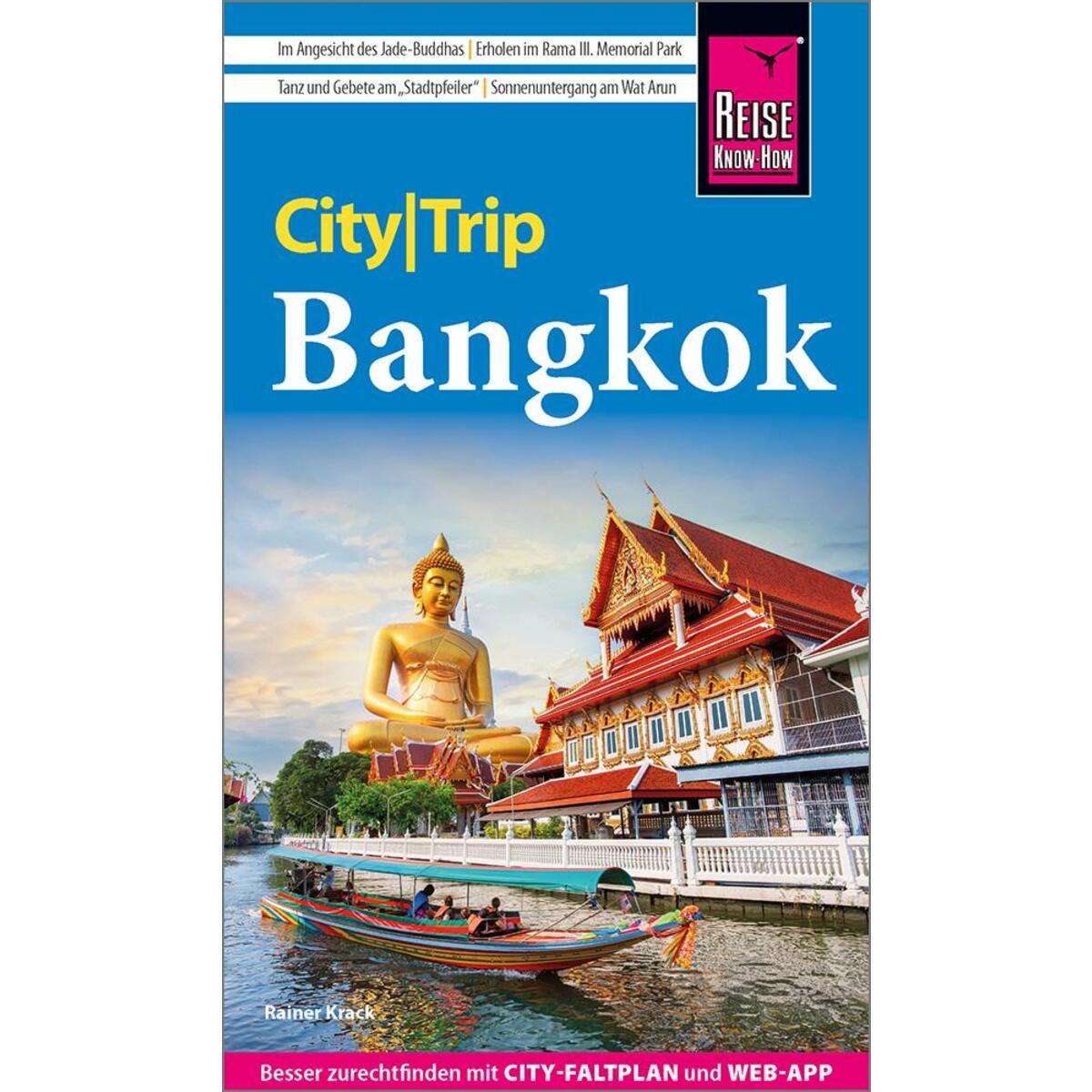 Reise Know-How CityTrip Bangkok Reise Know-How CityTrip Bangkok von Reise Know-How Rump GmbH