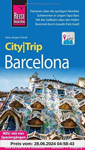 Reise Know-How CityTrip Barcelona mit 4 Stadtspaziergängen: Reiseführer mit Stadtplan und kostenloser Web-App