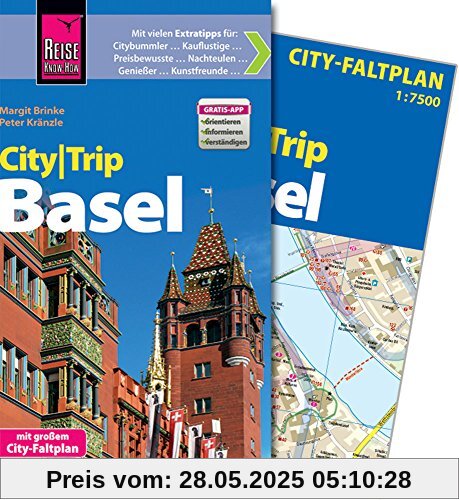 Reise Know-How CityTrip Basel: Reiseführer mit Faltplan und kostenloser Web-App