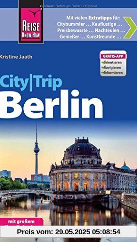 Reise Know-How CityTrip Berlin: Reiseführer mit Faltplan und kostenloser Web-App