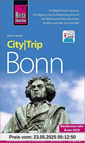 Reise Know-How CityTrip Bonn: Reiseführer mit Stadtplan und kostenloser Web-App