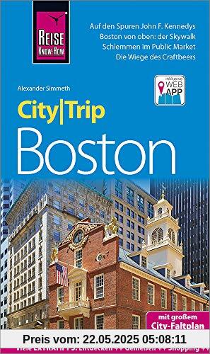 Reise Know-How CityTrip Boston: Reiseführer mit Stadtplan und kostenloser Web-App