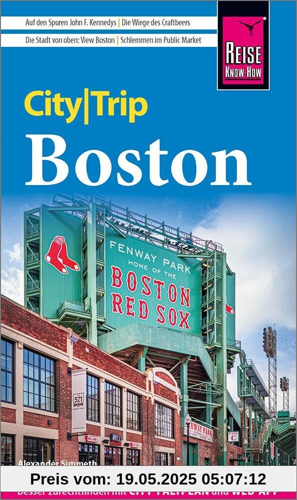 Reise Know-How CityTrip Boston: Reiseführer mit Stadtplan und kostenloser Web-App Reise Know-How CityTrip Boston: Reiseführer mit Stadtplan und kostenloser Web-App