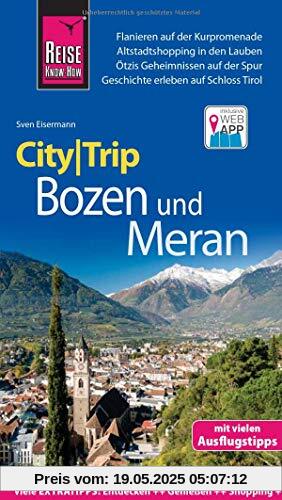 Reise Know-How CityTrip Bozen und Meran: Reiseführer mit Stadtplan und kostenloser Web-App
