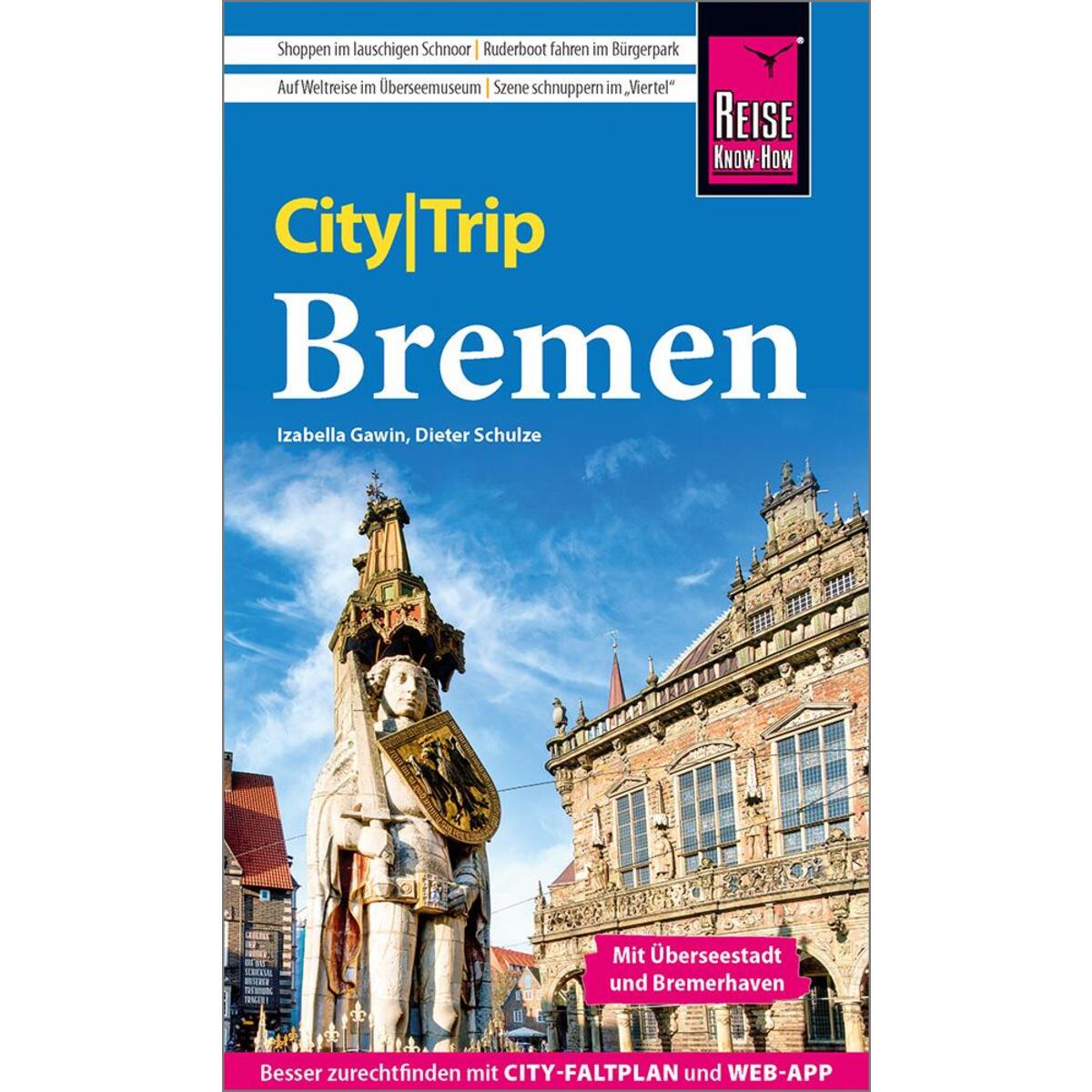 Reise Know-How CityTrip Bremen mit Überseestadt und Bremerhaven von Reise Know-How Rump GmbH