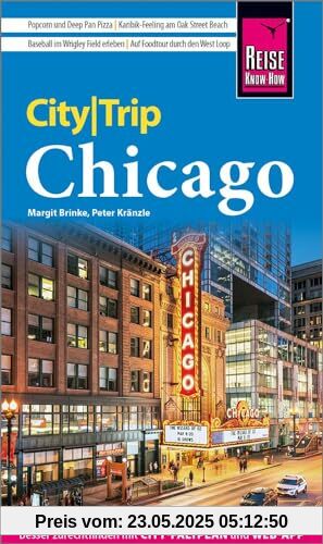 Reise Know-How CityTrip Chicago: Reiseführer mit Stadtplan und kostenloser Web-App