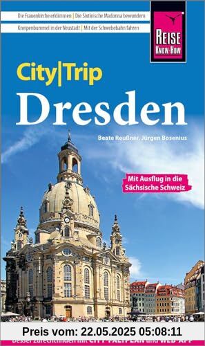 Reise Know-How CityTrip Dresden: Reiseführer mit Stadtplan und kostenloser Web-App Reise Know-How CityTrip Dresden: Reiseführer mit Stadtplan und kostenloser Web-App