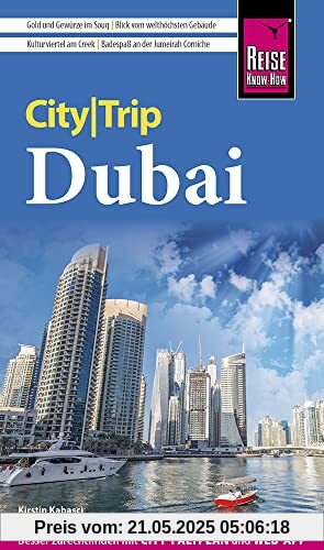 Reise Know-How CityTrip Dubai: Reiseführer mit Stadtplan und kostenloser Web-App