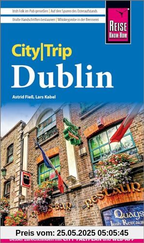 Reise Know-How CityTrip Dublin: Reiseführer mit Stadtplan und kostenloser Web-App