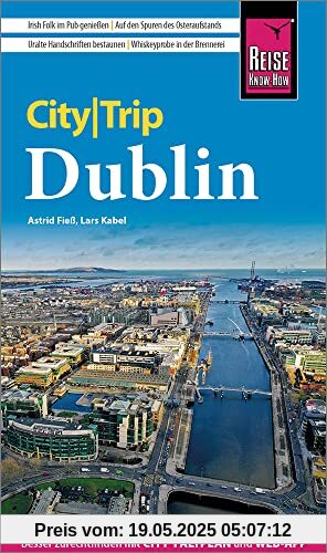 Reise Know-How CityTrip Dublin: Reiseführer mit Stadtplan und kostenloser Web-App