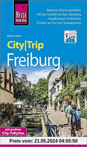 Reise Know-How CityTrip Freiburg: Reiseführer mit Stadtplan und kostenloser Web-App