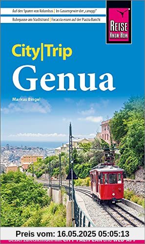 Reise Know-How CityTrip Genua: Reiseführer mit Stadtplan und kostenloser Web-App